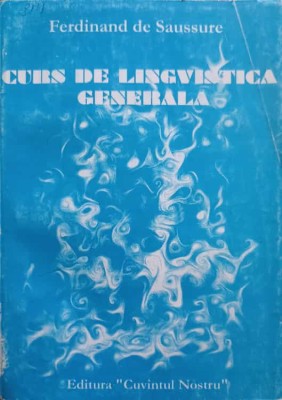 CURS DE LINGVISTICA GENERALA-FERDINAND DE SAUSSURE-285320 foto