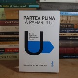 SUMIT PAUL-CHOUDHURY - PARTEA PLINA A PAHARULUI : DE CE OPTIMISTII POT SCHIMBA LUMEA , 2026 *