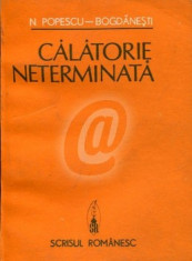 Calatorie neterminata (Scrisul Romanesc) foto