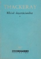 Bilciul desertaciunilor, Volumele I, II si III - un roman fara erou