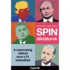 Spindikt&aacute;torok - A zsarnoks&aacute;g v&aacute;ltoz&oacute; arca a 21. sz&aacute;zadban - Szergej Gurijev