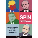 Spindikt&aacute;torok - A zsarnoks&aacute;g v&aacute;ltoz&oacute; arca a 21. sz&aacute;zadban - Szergej Gurijev