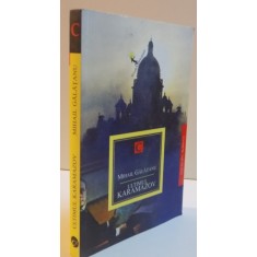 ULTIMUL KARAMAZOV de MIHAIL GALATANU, 2014
