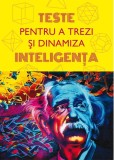 Carti Dezvoltare personala Teste pentru a trezi dinamiza inteligenta Lambodar brosata Non-fictiune