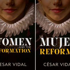 La Mujer Y La Reforma / Women and the Reformation