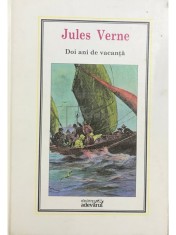 Jules Verne - Doi ani de vacanta (Editia: 2010) foto