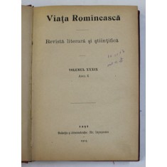 VIATA ROMANEASCA , REVISTA LITERARA SI STIINTIFICA , VOLUMUL XXXIX , ANUL X , 1915