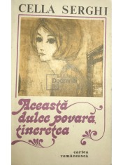 Cella Serghi - Aceasta dulce povara, tineretea (Editia: 1983) foto