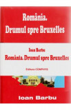 Set: Romania. Drumul spre Bruxelles. Roumanie. La Route Vers Bruxelles - Ioan Barbu