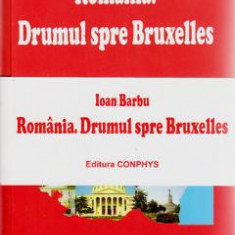 Set: Romania. Drumul spre Bruxelles. Roumanie. La Route Vers Bruxelles - Ioan Barbu