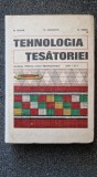 TEHNOLOGIA TESATORIEI. Manual scoli profesionale anii I si II - Frank, Macovei