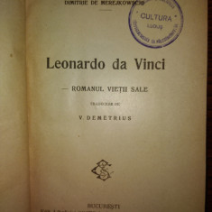 LEONARDO DA VINCI -ROMANUL VIETII SALE -DIMITRIE DE Merejkowschi 1924 ed. Socec