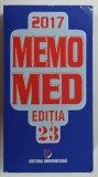 MEMOMED 2017 , MEMORATOR DE FARMACOLOGIE ALOPATA , EDITIA A XXIII - A de DUMITRU DORBESCU ... RUXANDRA MCKINNON , 2017