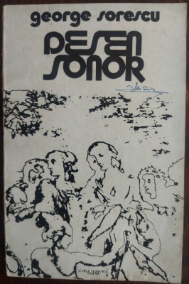 GEORGE SORESCU - DESEN SONOR (VERSURI, editia princeps - 1978) foto