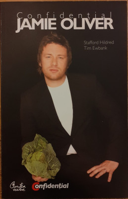 Confidential Jamie Oliver. Biografia celui mai indragit bucatar din Marea Britanie foto