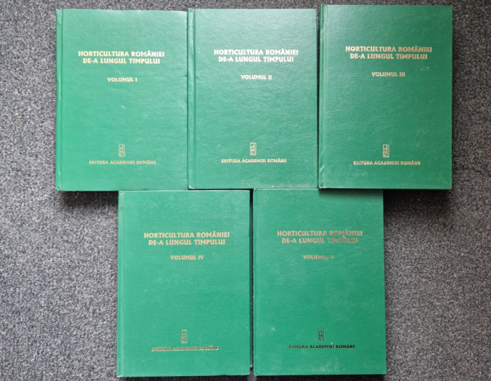 HORTICULTURA ROMANIEI DE-A LUNGUL TIMPULUI - Nicolae Stefan (5 volume - complet)