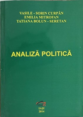 ANALIZA POLITICA-VASILE SORIN CURPAN, EMILIA MITROFAN, TATIANA BOLUM SERETAN-249690 foto