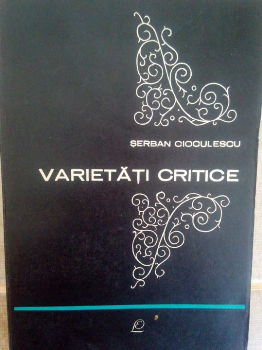 Serban Cioculescu - Varietati critice (1966)