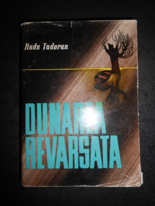 RADU TUDORAN - DUNAREA REVARSATA (1963, editie cartonata)