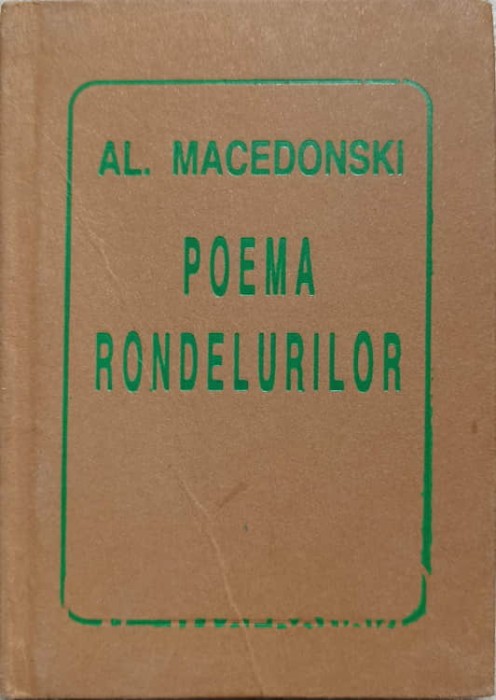 POEMA RONDELURILOR-ALEXANDRU MACEDONSKI-140066