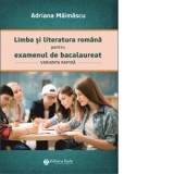 Limba si literatura romana pentru examenul de bacalaureat. Varianta rapida