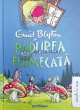 Padurea fermecata - 2015 - Enid Blyton (@A7)