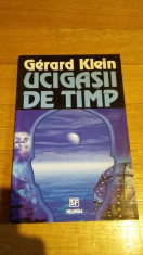 Gerard Klein - Ucigasii de timp Editura Nemira Colectia Nautilus 152 SF foto