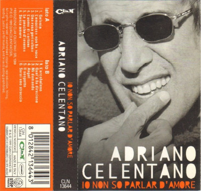 Casetă audio Adriano Celentano - Io Non So Parlar D&amp;#039;amore, originală foto