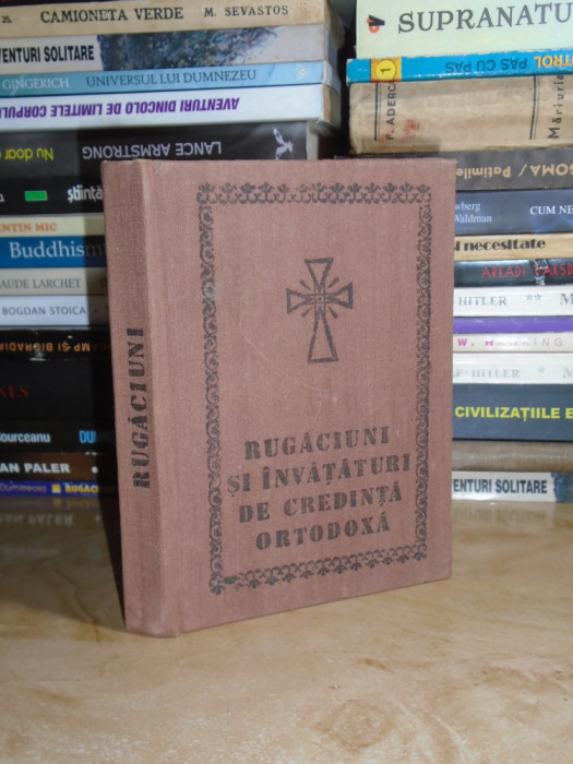 RUGACIUNI SI INVATATURI DE CREDINTA ORTODOXA * TEOFIL HERINEANU , CLUJ , 1990