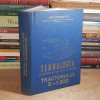 TEHNOLOGIA DE DEMONTARE, REPARARE SI MONTARE A TRACTORULUI S-1300 , 1970 *, Carti mecanica