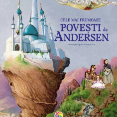 Cele mai frumoase povesti de H. C. Andersen - Hans Christian Andersen