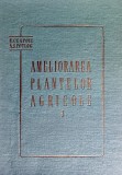 Ameliorarea plantelor agricole (volumul 1) - 1960 - N. Ceapoiu (AS369)