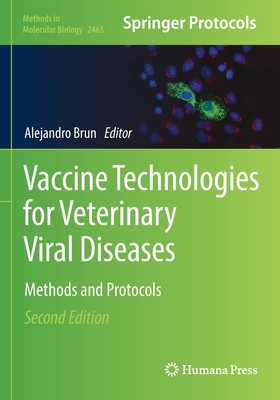 Vaccine Technologies for Veterinary Viral Diseases: Methods and Protocols foto