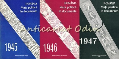 Romania. Viata Politica In Documente 1945, 1946, 1947 - Ioan Scurtu foto