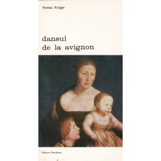 Renate Kruger - Dansul de la Avignon. Romanul lui Holbein