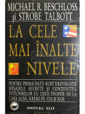 Michael R. Beschloss - La cele mai &icirc;nalte nivele (editia 1995)