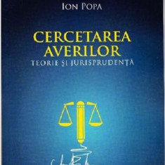 Cercetarea averilor - Teorie si jurisprudenta | Ion Popa