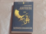 VALERIO MASSIMO MANFREDI - IMPARATIA DRAGONILOR