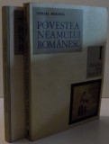 POVESTEA NEAMULUI ROMANESC , VOL I-II , 1978