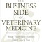 The Business Side of Veterinary Medicine: What Veterinary Schools Don&#039;t Teach You
