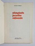 Cumpara ieftin Olimpiada jocurilor raționale &ndash; Aut. Nicolae Oprișiu, Ed. Dacia, 1984
