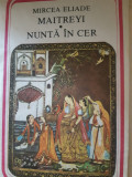Maitrey Nunta in cer Mircea Eliade 1986