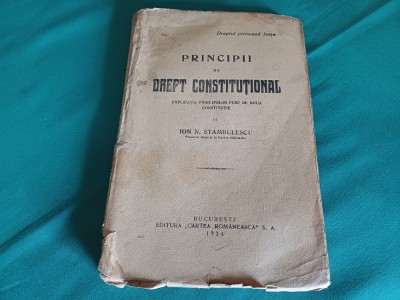 PRINCIPII DE DREPT CONSTITUȚIONAL * ION.N. STAMBULESCU /1924 * 28 foto