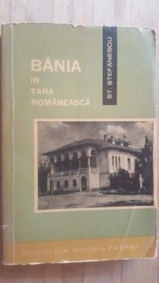 Bania in Tara Romaneasca- St. Stefanescu foto