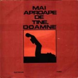 Disc Vinil - Mai Aproape De Tine, Doamne-Electrecord--EXE 03808, Religioasa