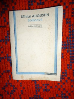 Solilocvii - Sfantul Augustin / editie bilingva , text latin - roman , 268 pagini foto