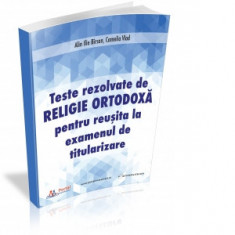 Teste rezolvate de Religie Ortodoxa pentru examenul de Titularizare