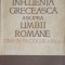 INFLUENTA GRECEASCA ASUPRA LIMBII ROMANE PANA IN SECOLUL AL XV-LEA-H. MIHAESCU