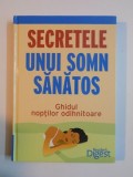 SECRETELE UNUI SOMN SANATOS , READER &#039;S DIGEST , 2012
