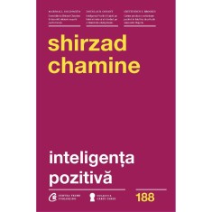 Inteligenta pozitiva - Shirzad Chamine